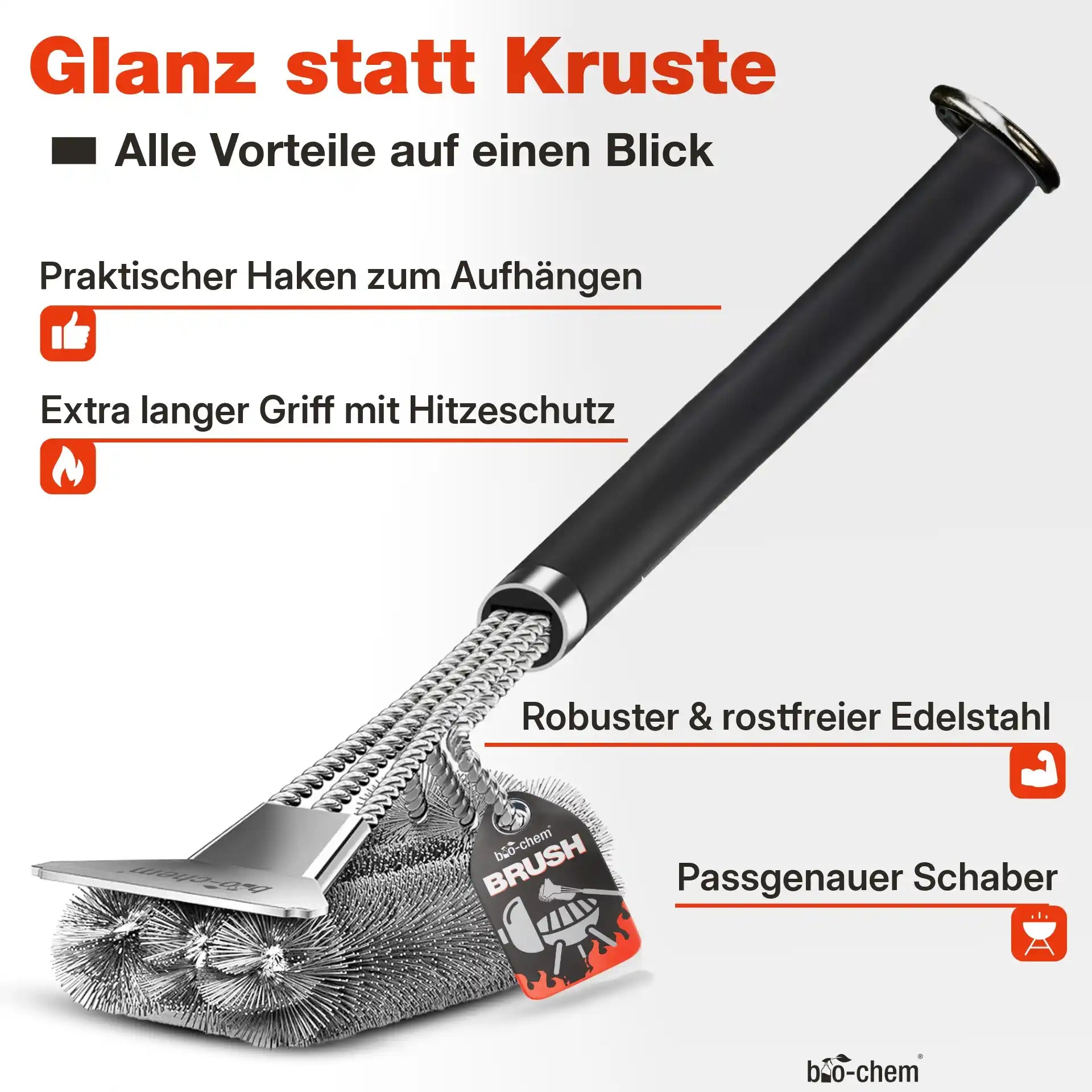 Vorteile der bio-chem Grillbürste auf einen Blick: Extra langer Griff mit Hitzeschutz, Edelstahl-Borsten, Schaber und praktischer Haken.